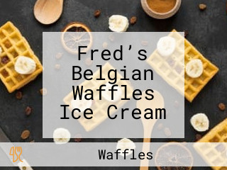 Fred’s Belgian Waffles Ice Cream