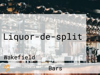 Liquor-de-split