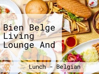 Bien Belge Living Lounge And