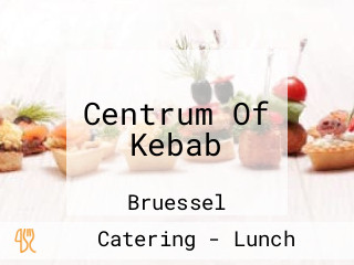 Centrum Of Kebab