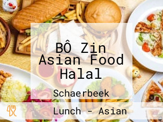 BÔ Zin Asian Food Halal