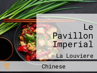 Le Pavillon Imperial