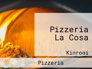 Pizzeria La Cosa