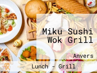 Miku Sushi Wok Grill