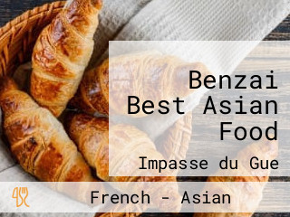Benzai Best Asian Food