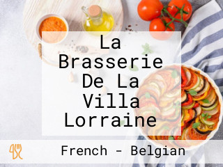 La Brasserie De La Villa Lorraine