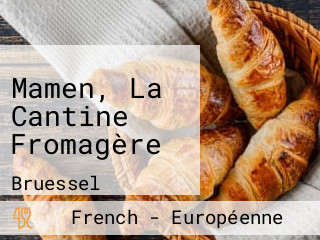 Mamen, La Cantine Fromagère