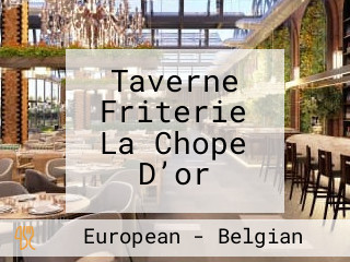 Taverne Friterie La Chope D’or