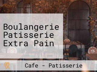 Boulangerie Patisserie Extra Pain
