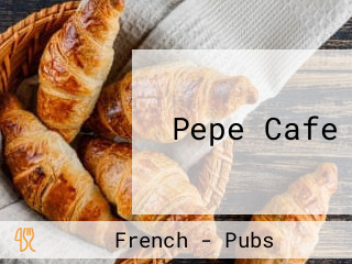 Pepe Cafe
