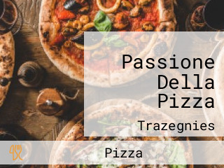 Passione Della Pizza