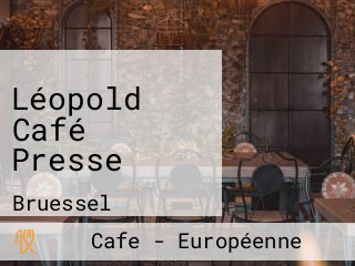 Léopold Café Presse