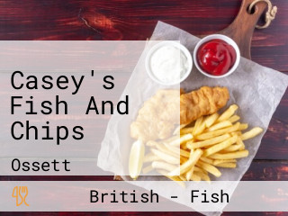 Casey's Fish And Chips