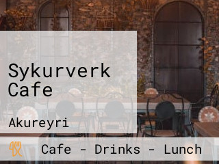 Sykurverk Cafe