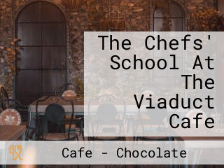 The Chefs' School At The Viaduct Cafe