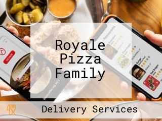 Royale Pizza Family