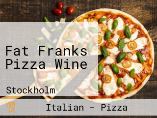 Fat Franks Pizza Wine