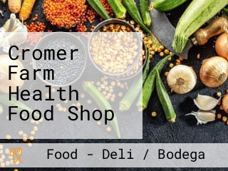 Cromer Farm Health Food Shop