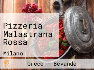Pizzeria Malastrana Rossa