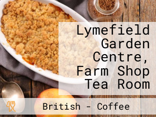 Lymefield Garden Centre, Farm Shop Tea Room