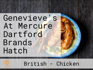 Genevieve's At Mercure Dartford Brands Hatch