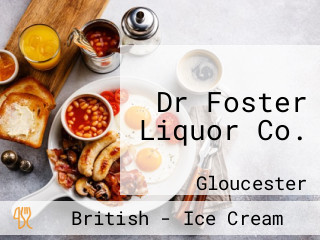 Dr Foster Liquor Co.