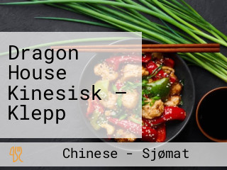 Dragon House Kinesisk – Klepp