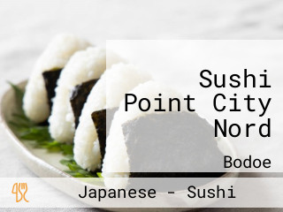 Sushi Point City Nord