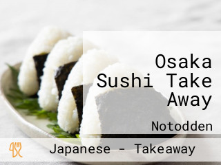 Osaka Sushi Take Away