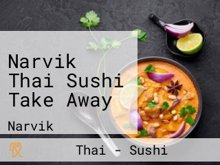 Narvik Thai Sushi Take Away