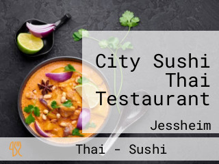 City Sushi Thai Testaurant