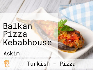 Balkan Pizza Kebabhouse