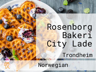 Rosenborg Bakeri City Lade