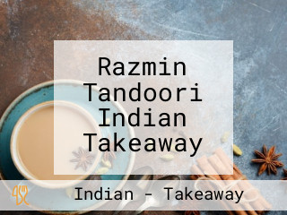 Razmin Tandoori Indian Takeaway