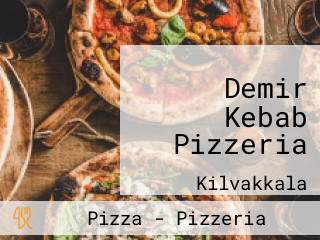 Demir Kebab Pizzeria