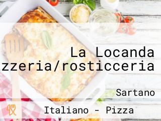 La Locanda /pizzeria/rosticceria