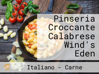 Pinseria Croccante Calabrese Wind's Eden