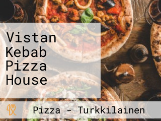 Vistan Kebab Pizza House