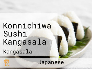 Konnichiwa Sushi Kangasala