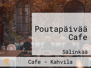 Poutapäivää Cafe