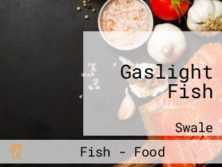 Gaslight Fish