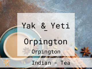 Yak & Yeti - Orpington