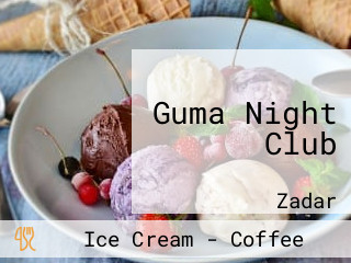 Guma Night Club