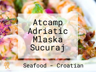 Atcamp Adriatic Mlaska Sucuraj