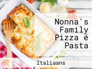 Nonna's Family Pizza é Pasta