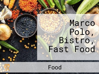 Marco Polo, Bistro, Fast Food
