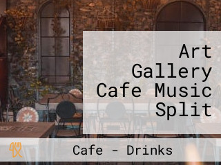 Art Gallery Cafe Music Split