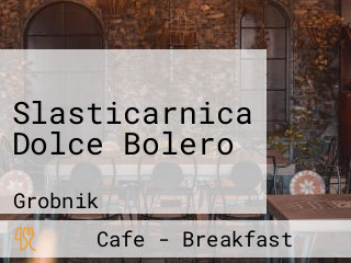 Slasticarnica Dolce Bolero