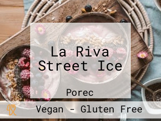 La Riva Street Ice