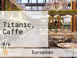 Titanic, Caffe
